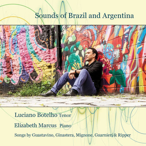 Guastavino/ Botelho/ Marcus - Sounds of Brazil & Argentina