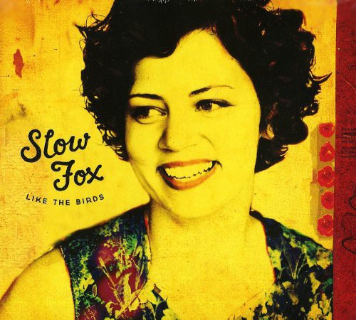 Slow Fox - Like the Birds