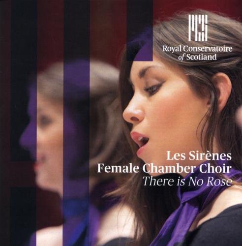 Britten/ Les Sirenes - There Is No Rose: Christmas Choral Works