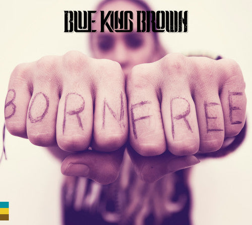 Blue King Brown - Born Free