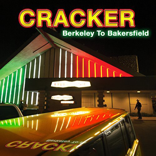 Cracker - Berkeley to Bakersfield