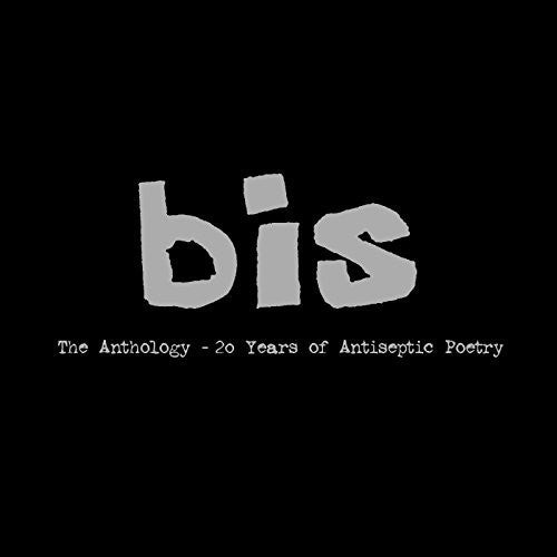 Bis - Anthology: 20 Years of Antiseptic Poetry