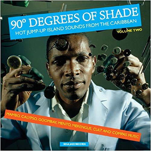 Soul Jazz Records Presents - 90 Degrees of Shade: Vol