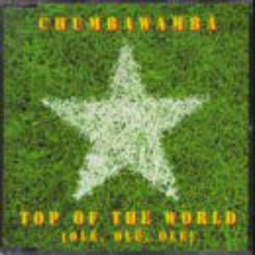 Chumbawamba - Top of the World (Ole Ole Ole)