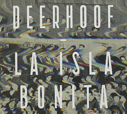 Deerhoof - La Isla Bonita