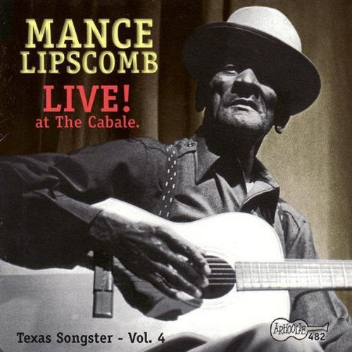 Mance Lipscomb - Live at Cabale: Texas Songster 4