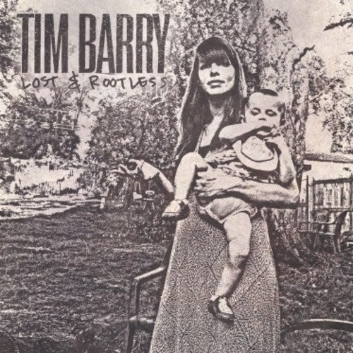 Tim Barry - Lost & Rootless