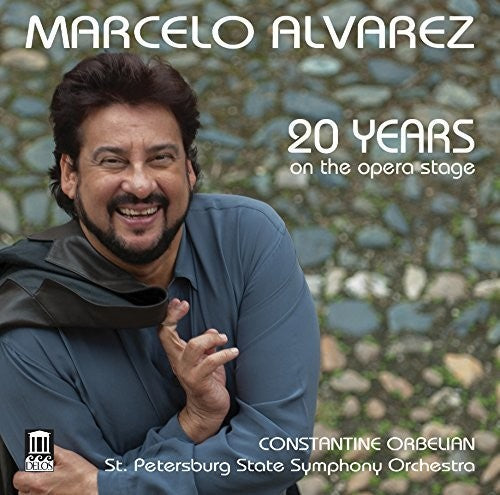 Puccini/ Cilea/ Mascagni - Marcelo Alvarez-20 Years on the Opera Stage