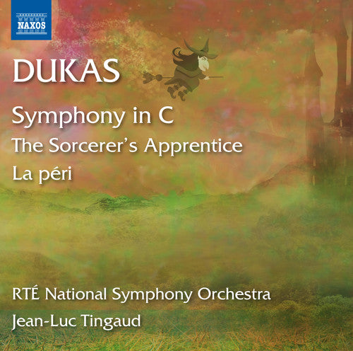 Dukas/ Tingaud/ Rte National Sym Orch - Lapprenti Sorcier la Peri & Sym in C Major