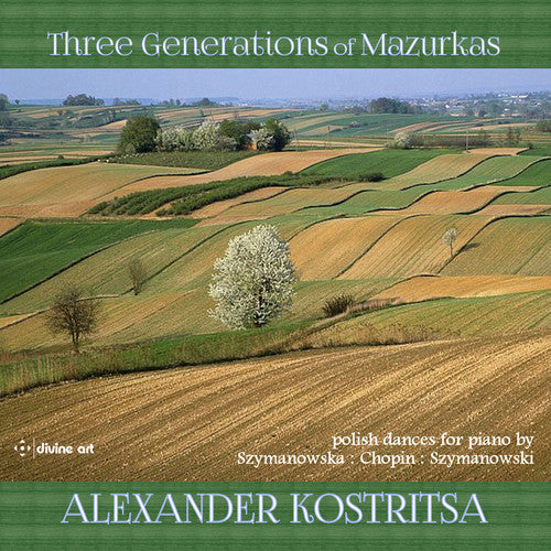 Szymanowski/ Chopin - Three Generations of Mazurkas