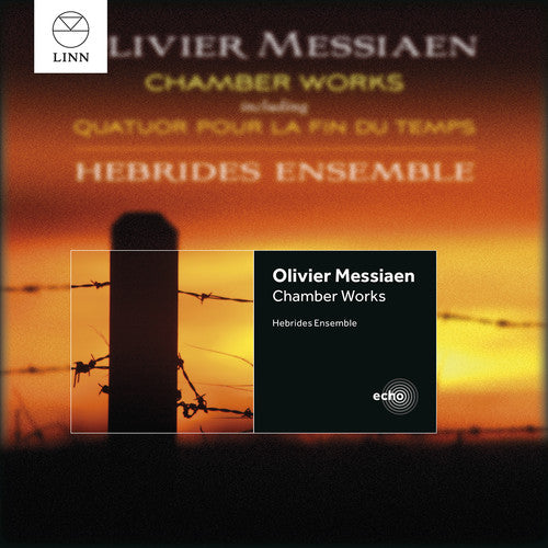 Messiaen/ Conway/ Hebrides Ens - Chamber Works