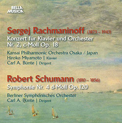 Rachmaninov/ Schumann - Pno Con 2-Schumann: Sym 4