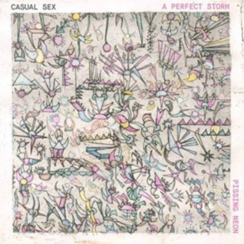 Casual Sex - Pissing Neon / a Pefect Storm