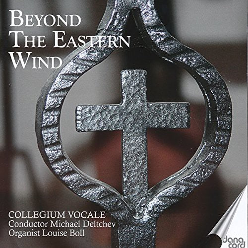Gorecki/ Collegium Vocale/ Michael Deltchev - Beyond the Eastern Wind