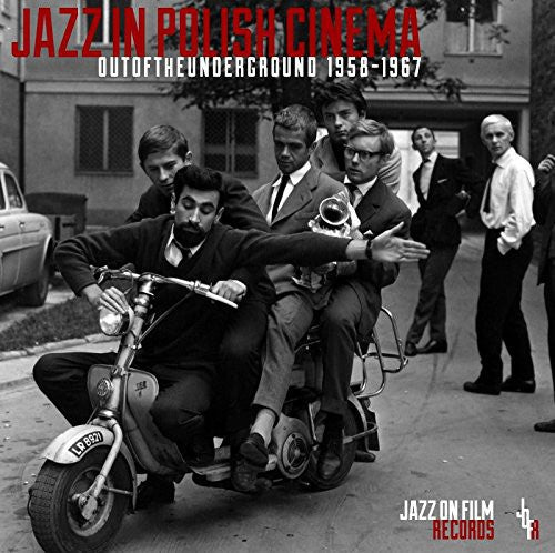 Jazz in Polish Cinema-Out of the 1958-67/ Various - Jazz in Polish Cinema-Out of the 1958-67 / Various