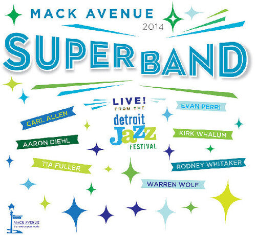 Mack Avenue Superband - Live from the Detroit Jazz Festival - 2014