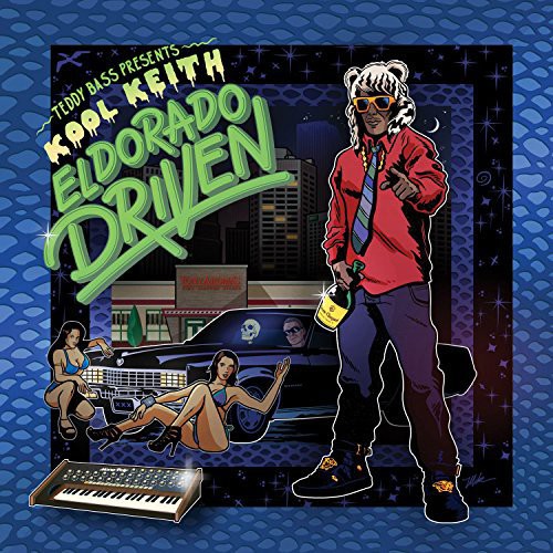 Kool Keith - Teddy Bass Presents: El Dorado Driven