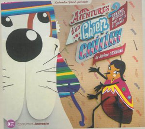 Jerome Germond - Les Aventures D'un Chien Chilien