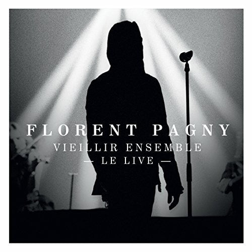Florent Pagny - Vieillir Ensemble