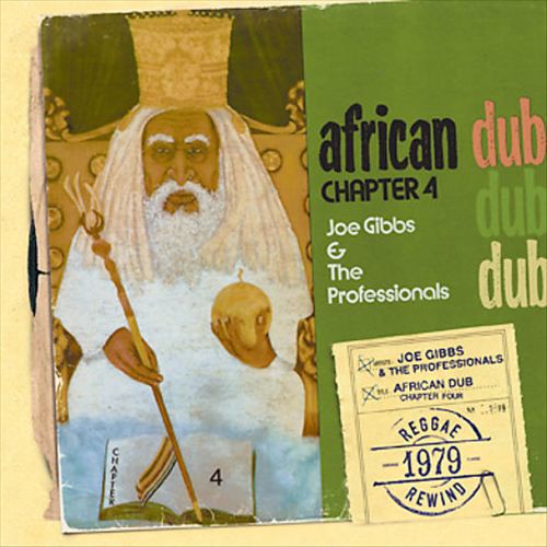 Joe Gibbs & the Professionals - African Dub Chapter 4