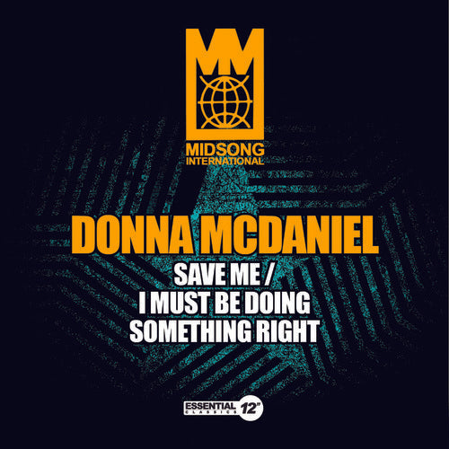 Donna McDaniel - Save Me / I Must Be Doing Something Right