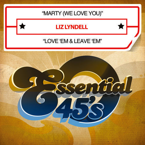 Liz Lyndell - Marty (We Love You) / Love Em & Leave Em