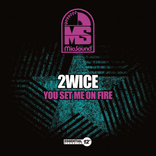 2Wice - You Set Me on Fire