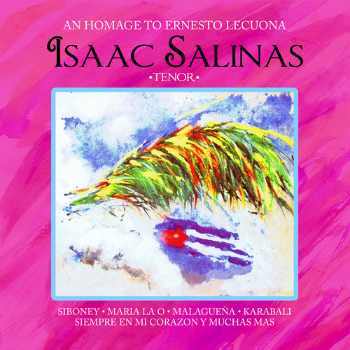 Isaac Salinas - An Homage to Ernesto Lecuona