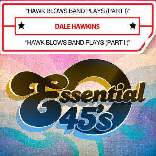 Dale Hawkins / Escapades - Hawk Blows Band Plays