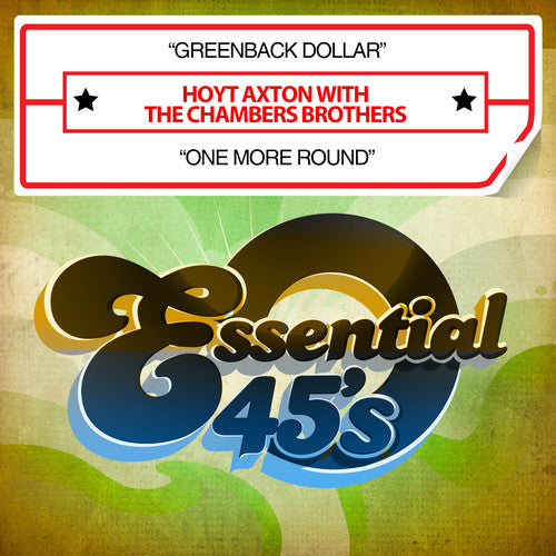 Hoyt Axton / Chambers Brothers - Greenback Dollar / One More Round