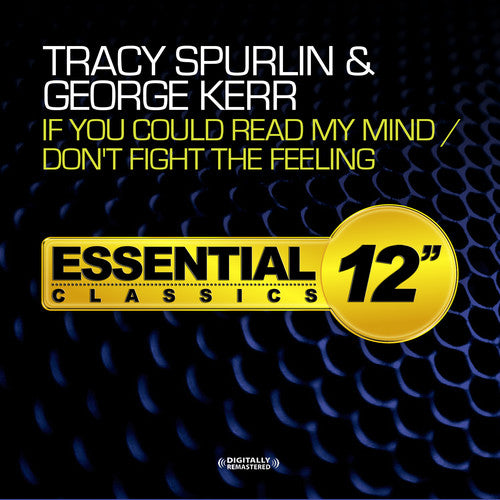 Tracy Spurlin / George Kerr - If You Could Read My Mind / Don't Fight the Feelin