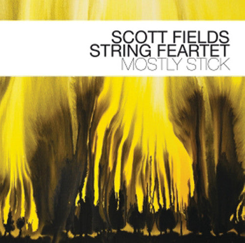 Scott Fields - Mostly Stick