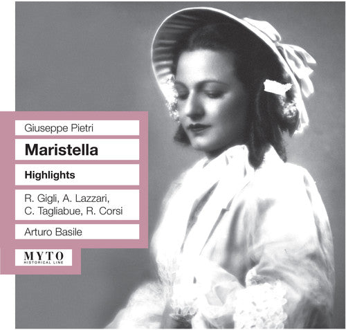 Pietri/ Gigili/ Corsi/ Lazzari/ Basile - Maristella Dramma Lirico in Tre Atti (Highlights)