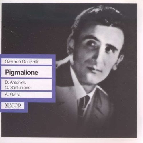 Donizetti/ Antonioli/ Bdto/ Lsct/ Sanzogno - Pigmalione / L'elisir D'amore
