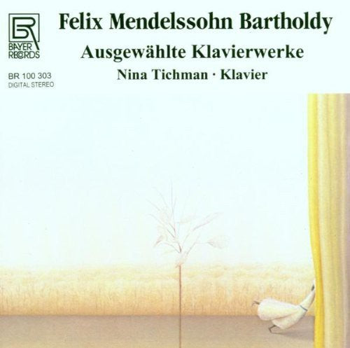 Mendelssohn/ Tickman - Piano Works