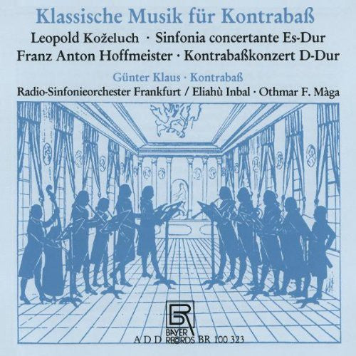 Kozeluch/ Hoffmeister/ Klaus/ Inbal/ Maga - Classical Music for Double Bass