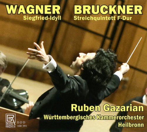 Wagner/ Bruckner/ Gazarian/ Wurttembergisches - Siegfried-Idyll / String Quintett in F Major