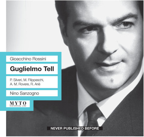 Rossini/ Silveri/ Filippeschi/ Arie/ Sanzogno - Guglielmo Tell