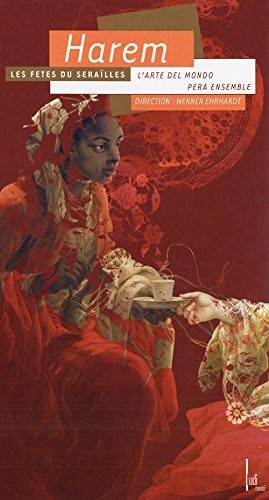 Cannabich/ Pera-Ensemble Istanbul/ Ehrhardt - Harem: Les Fetes Du Serailles