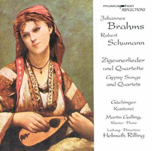 Brahms/ Schumann/ Rilling/ Kantorei/ Galling - Zigeunerlieder / Zigeunerleben
