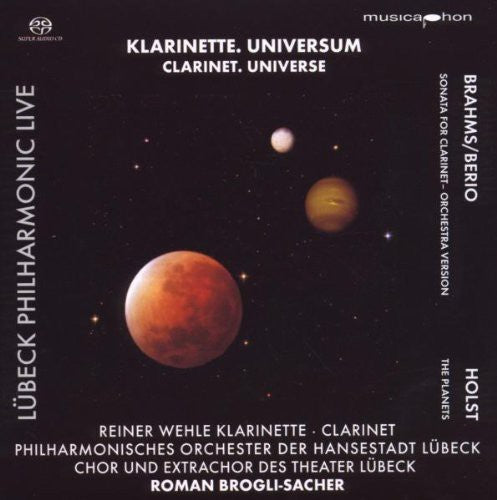 Brahms/ Holst/ Lubeck Philharmonic Orch - Clarinet Universe: Lubeck Philharmonic Live 5
