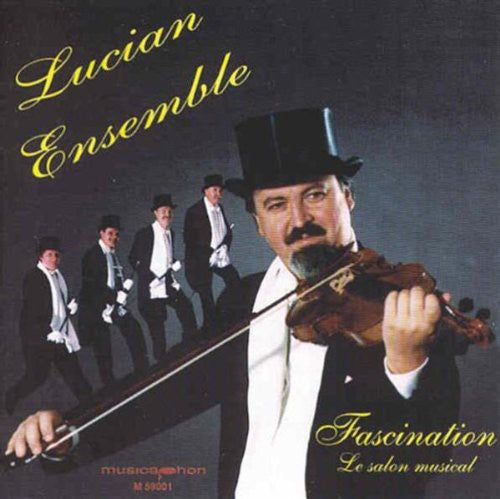 Lucian Ensemble/ Boulanger/ Sarasate/ Kalman - Fascination: Le Salon Musical