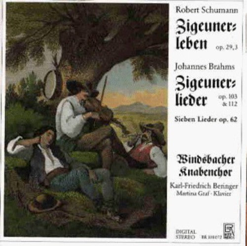 Brahms/ Windsbacher Knabenchor - Zigeunerleben / Zigeunerlieder