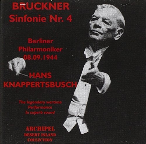 Bruckner/ Knappertsbusch - Sinfonie 4 / Berliner Phil