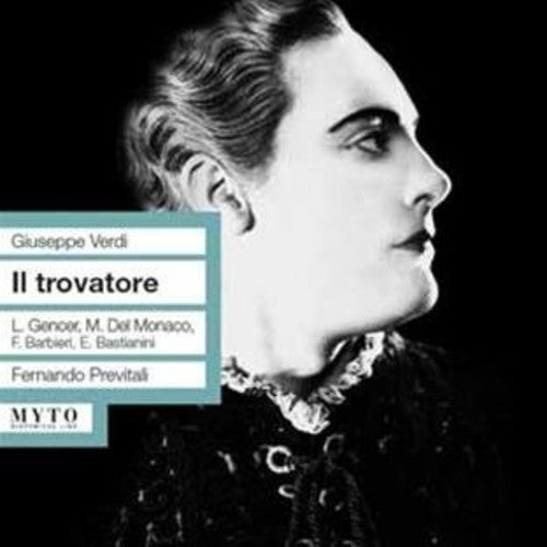 Verdi/ Del Monaco - Il Trovatore: Gencer-Del Monac