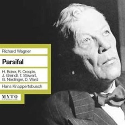 Wagner/ Knappertsbusch - Parsifal: Beirer-Crespin-Grein