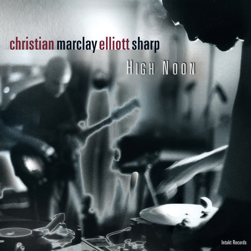Sharp/ Marclay/ Marclay/ Sharp - High Noon