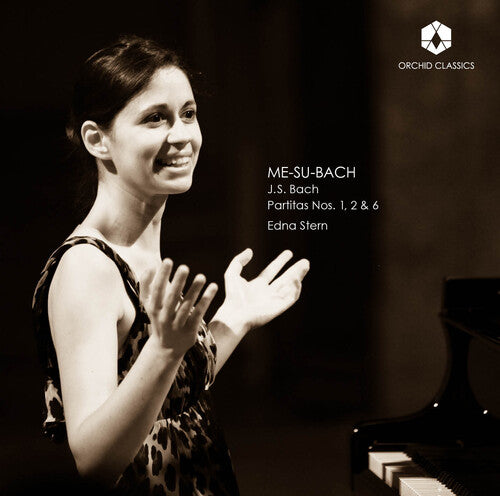 J.S. Bach / Edna Stern - Me-Su-Bach - Bach Partitas Nos. 1 & 2 & 6