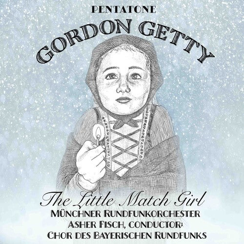Getty/ Schukoff/ Munich Radio Orchestra/ Fisch - Little Match Girl