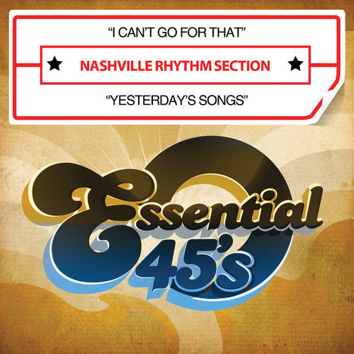 Nashville Rhythm Section - I Can't Go for That / Yesterday's Songs